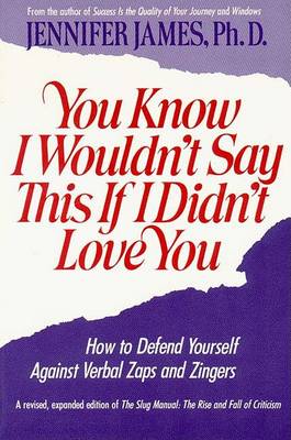 Book cover for You Know I Wouldn't Say This If I Didn't Love You