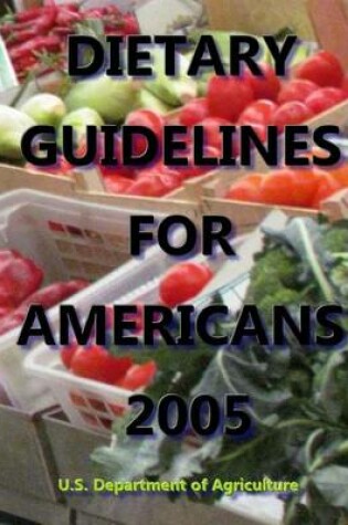 Cover of Dietary Guidelines for Americans 2005