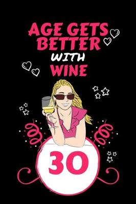 Book cover for Age Gets Better With Wine 30