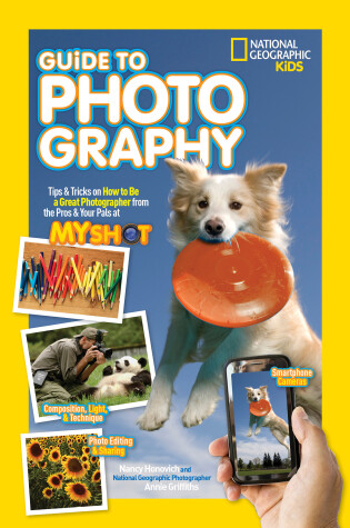 Cover of National Geographic Kids Guide to Photography