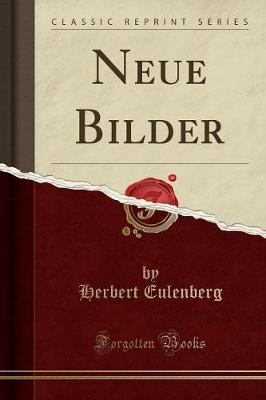 Book cover for Neue Bilder (Classic Reprint)