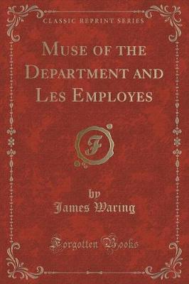 Book cover for Muse of the Department and Les Employes (Classic Reprint)