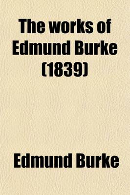 Book cover for The Works of Edmund Burke (Volume 5)