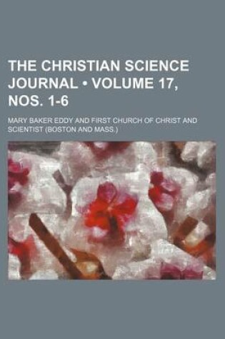 Cover of The Christian Science Journal (Volume 17, Nos. 1-6)