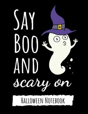Book cover for Say Boo And Scary On