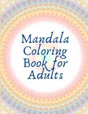 Book cover for Mandala Coloring Book for Adults