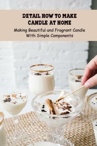 Cover of Detail How to Make Candle At Home
