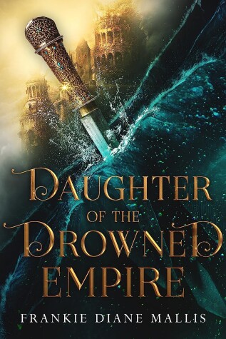 Book cover for Daughter of the Drowned Empire