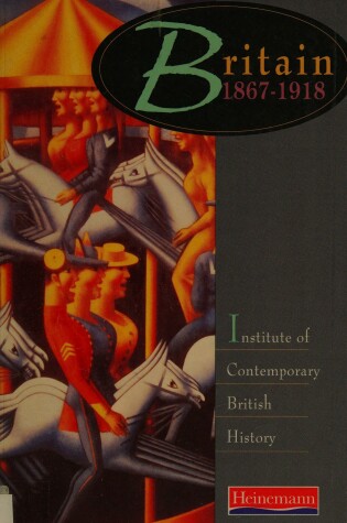 Cover of Heinemann History Briefings: Britain 1867-1918