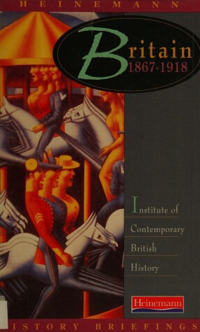 Book cover for Heinemann History Briefings: Britain 1867-1918