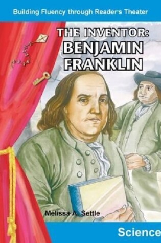 Cover of The Inventor: Benjamin Franklin