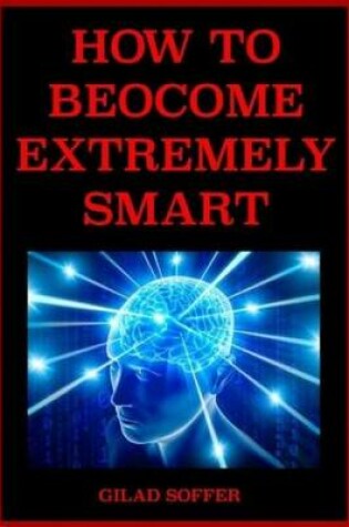 Cover of How to become extremely smart