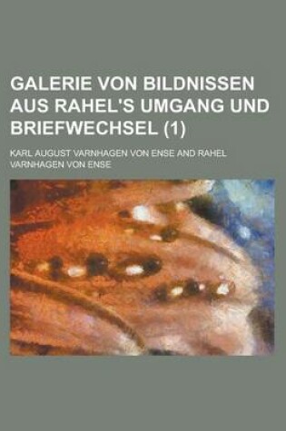 Cover of Galerie Von Bildnissen Aus Rahel's Umgang Und Briefwechsel (1)