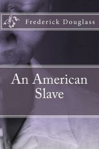Cover of An American Slave