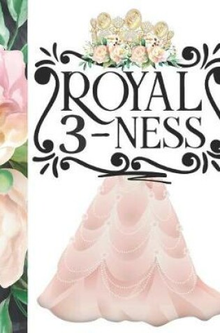 Cover of Royal 3-Ness