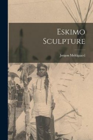 Cover of Eskimo Sculpture