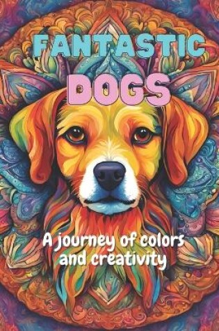 Cover of Fantastic Dogs