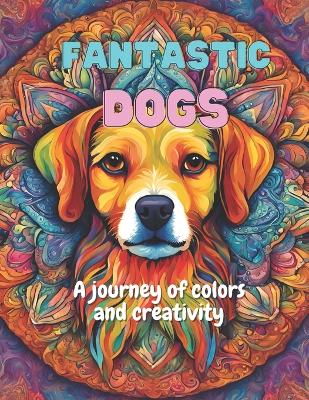 Book cover for Fantastic Dogs