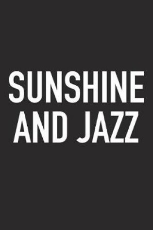 Cover of Sunshine and Jazz