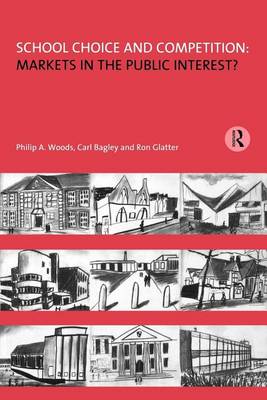 Book cover for School Choice and Competition: Markets in the Public Interest?