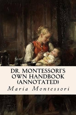 Book cover for Dr. Montessori's Own Handbook (Annotated)