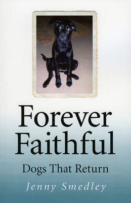 Book cover for Forever Faithful - Dogs That Return