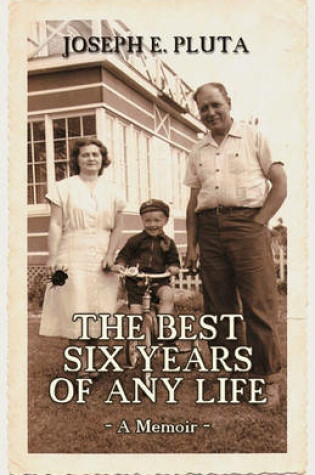 Cover of The Best Six Years of Any Life