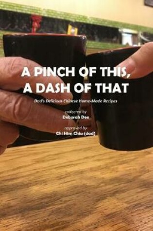 Cover of A Pinch of This, a Dash of That