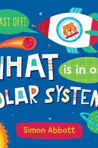 Cover of What Is in Our Solar System? Board Book