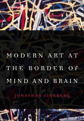 Book cover for Modern Art at the Border of Mind and Brain