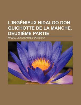 Book cover for L'Ingenieux Hidalgo Don Quichotte de La Manche, Deuxieme Partie