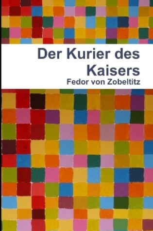 Cover of Der Kurier Des Kaisers