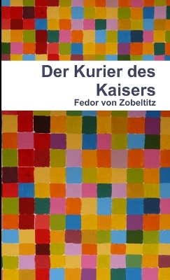 Book cover for Der Kurier Des Kaisers