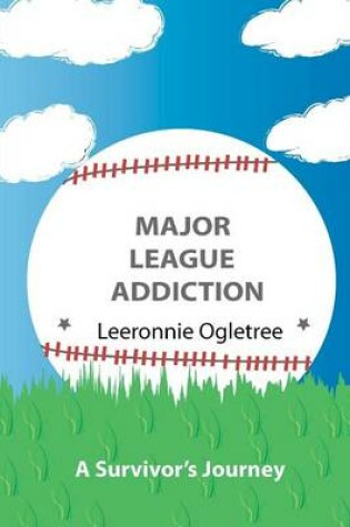 Cover of Major League Addiction