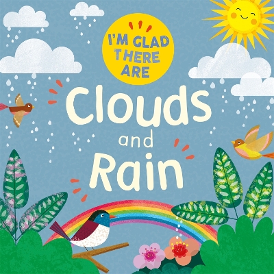 Book cover for I'm Glad There Are: Clouds and Rain