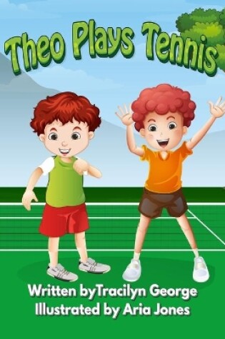 Cover of Theo Plays Tennis