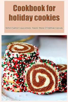 Book cover for Cookbook for holiday cookies