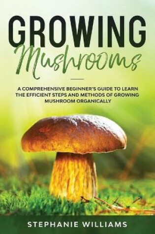 Cover of Growing Mushrooms