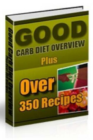 Cover of Good Carb Diet Overview