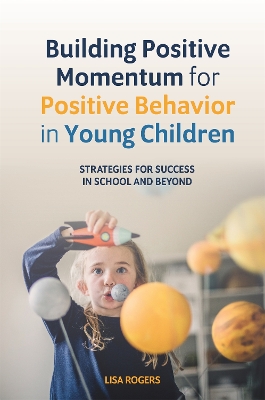 Book cover for Building Positive Momentum for Positive Behavior in Young Children