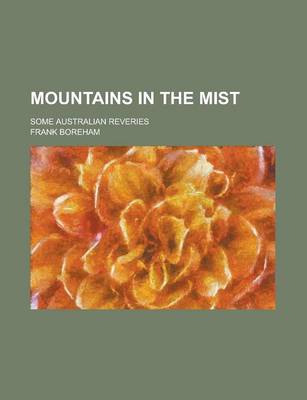 Book cover for Mountains in the Mist; Some Australian Reveries