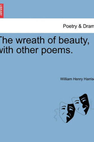 Cover of The Wreath of Beauty, with Other Poems.