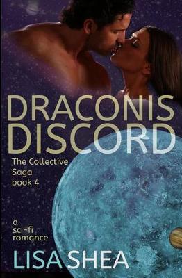 Book cover for Draconis Discord - A Collective Saga Sci-Fi Romance