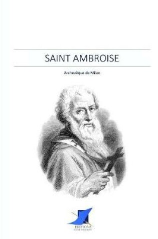 Cover of Saint Ambroise, archev que de Milan