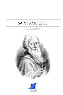 Book cover for Saint Ambroise, archev que de Milan