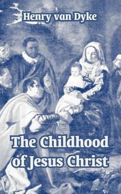 Book cover for The Childhood of Jesus Christ