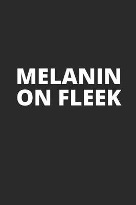 Book cover for Melanin on Fleek