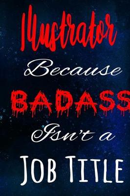 Book cover for Illustrator Because Badass Isn't a Job Title