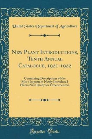 Cover of New Plant Introductions, Tenth Annual Catalogue, 1921-1922