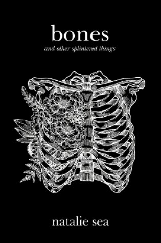 Cover of bones and other splintered things